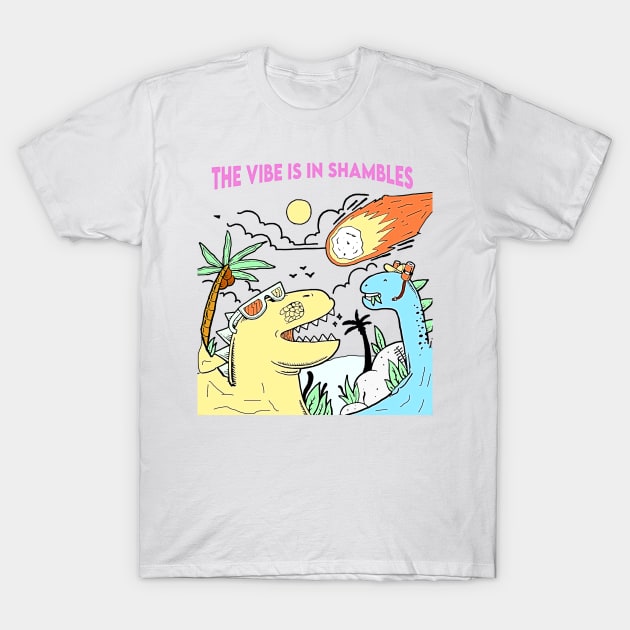 Funny The Vibe Is In Shambles Retro T-Shirt by masterpiecesai